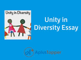 Essay On Unity In Diversity Unity In Diversity Essay For Students And Children A Plus Topper See more ideas about unity in diversity, human, human race. essay on unity in diversity unity in