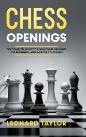 Bobby is happy to be part of your journey into the world of chess and is sure that by following his method you will become a great chess player. Chess Openings The Complete Guide To Learn Chess Openings For Beginners And Improve Your Game Hardcover Eso Won Books