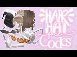 Collection by katie casper • last updated 12 weeks ago. Aesthetic Hats Hair And Face Accessory Code For Bloxburg And More Part 2 Iirees Youtube Coding Roblox Roblox Pictures
