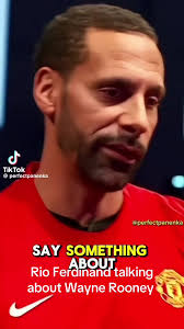Rio Ferdinand sobre Wayne Rooney