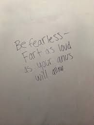 Awkward meme, funny, , quotes, memes,, s. This One That Inspires You To Just Let Go And Be Free Bathroom Graffiti Bathroom Stall Bathroom Humor