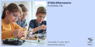 STEM Afternoons: Invisible Ink - Somerville Library