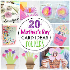 24 homemade mothers day cards for kids