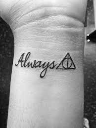 Always Tattoo Harry Potter Always Tattoo Tattoos Deathly Hallows Tattoo
