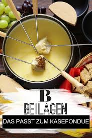 Was Passt Zu Kasefondue Festlich Kochen Kasefondue Lecker