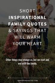 There is a time for silence. 55 Short Family Quotes To Inspire You Warmth