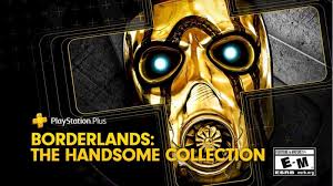 It is the sequel to 2009's borderlands and was released for microsoft windows, playstation 3, xbox 360 and mac os x platforms. Borderlands Handsome Collection Headlines June S Free Ps Plus Games Engadget