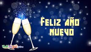 Wish You Happy New Year In Spanish Happy New Year Images In Spanish
