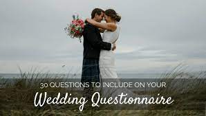 As you get further into your journey planning the perfect wedding day and start choosing vendors, there's one thing you'll learn very quickly: 30 Questions To Include In Your Wedding Questionnaire Iris Works