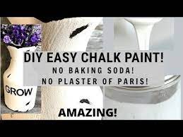 How To Make Chalk Paint Cheap And Easy No Baking Soda No Plaster Of Paris Diy Chalk Paint Youtub Diy Chalk Paint Recipe Make Chalk Paint Chalk Paint Recipe