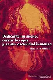 Heroes Del Silencio Heroes Del Silencio Frases Heroes Del Silencio Frases Bunbury