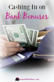 Are Bank Bonuses A Good Way To Make Money Money Saving Money Finance Saving