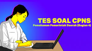 Tes Soal Cpns Pemahaman Pemerintah Daerah Bagian 4 Kumparan Com