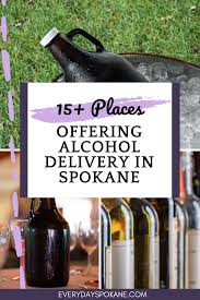 15 Restaurants Offering Alcohol Delivery Or Pick Up In Spokane In 2020 Spokane Moving To Washington State Alcohol