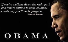 11 quotes from barack obama that all dads should hear every father bears a fundamental obligation to do right by their children, the former president said. Positive Quotes By Obama Quotesgram