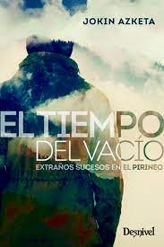 Maybe you would like to learn more about one of these? Libreria Desnivel El Tiempo Del Vacio Jokin Azketa