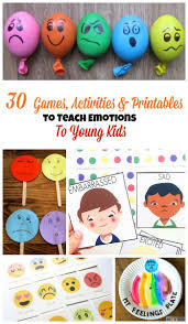 30 Activities And Printables That Teach Emotions For Kids