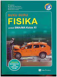 Apakah ada gambar buku fisika kelas 11? Buku Guru Fisika Sma Kelas Xi Pdf