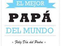 Los padres te dan la vida y tu le. 4 Frases Cortas Para Mi Papa En Su Dia Del Padre Imagenes De Feliz Dia Del Padre Tarjetas Dia Del Padre Feliz Dia Del Padre