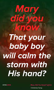 Christmas Song Mary Did You Know Lyrics And Quotes Mary Did You Know That Your Baby Boy Would One Do You Know Lyrics Christmas Song Quotes Christmas Song