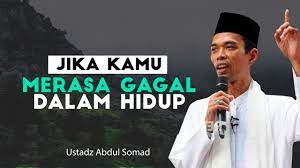 Motivasi Hidup Di Balik Kegagalan Ustadz Abdul Somad Religione Youtube