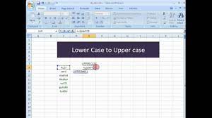 How To Change Lowercase To Uppercase In Excel - Youtube