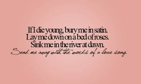 Quotes About If I Die 299 Quotes