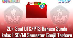 Check spelling or type a new query. Lengkap 20 Contoh Soal Uts Pts Bahasa Sunda Kelas 1 Sd Mi Semester Ganjil Terbaru Bospedia