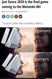 Just Dance 2020 Is The Final Game Coming To The Nintendo Wii Ifunny Stupid Memes Stupid Funny Memes Just Dance