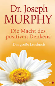 Nur wer seine arbeit liebt, hat darin auch erfolg. Joseph Murphy Die Macht Des Positiven Denkens Ariston Verlag Hardcover