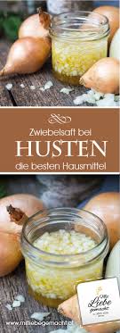 Einfache Hausmittel Bei Husten So Werdet Ihr Wieder Gesund Mit Liebe Gemacht Husten Hausmittel Husten Naturheilmittel Zwiebelsaft