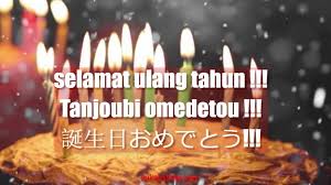 Thank you for teaching from the heart. Bahasa Jepang Selamat Ulang Tahun Untuk Teman Keadaan Formal Sukajepang Com