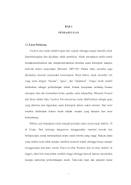 Memulai sebuah usaha memang tidaklah salah, bahkan. Bab 1 Pendahuluan 1 1 Latar Belakang Fashion