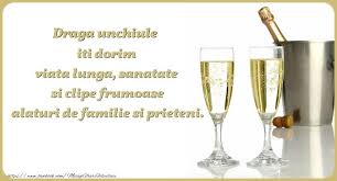 Felicitari De Zi De Nastere Pentru Unchi La Multi Ani Unchiule Multa Sanatate Si Fericire Mesajeurarifelicitari Com Nel 2020