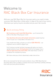 Need to make a change to your car insurance policy or view your policy documents? Https Www Rac Co Uk Pdfs Insurance Black Box T Cs For Self Install Apr20