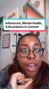 Influencers, Mental Health, & Boundaries in Content Creation