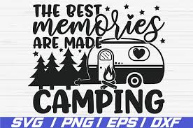 Download The Best Memories Are Made Camping Svg Cricut Cut File 684270 Cut Files Design Bundles
