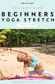 Full Body Gentle Yoga Flow At Home Workout Yoga Routine For Beginners Yoga Stretches For Beginners Boho Beautiful