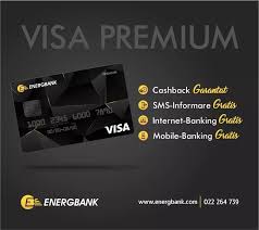 Maybe you would like to learn more about one of these? Energbank Cu Cardul PlatÄƒ Visa Premium De La Energbank PrimiÈ›i Bani Inapoi Garantat Cashback DupÄƒ Fiecare CumpÄƒrÄƒturÄƒ EfectuatÄƒ In Magazine È™i Sau Online Plus Alte Beneficii Gratis Internet Banking