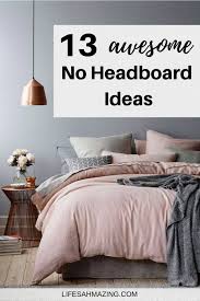 13 practical no headboard ideas for your bedroom bedroom headboard bedroom setup headboards for beds