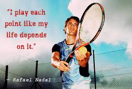 15 inspirational rafael nadal quotes. Nadal Quotes Quotesgram