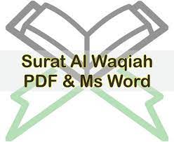 Surah waqiah is the 56th surah in chapter of the holy quran. Surat Al Waqiah Pdf Dan Ms Word Full Text Arab Dan Latin Download