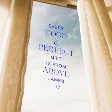 Every Good Gift And Every Perfect Free Large Full Gift Is From Above It Comes Down From The Father Of All That Gi In 2020 Bible Apps James 1 17 Daily Bible Verse