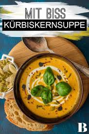 Kurbiskernsuppe Rezept Wir Verfeinern Diese Kurbiskernsuppe Mit Kurbiskernol Und Garnieren Sie Mit Gerosteten Kernen Mehr Kurbis Rezepte Suppe Rezeptideen