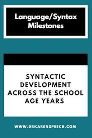 Syntactic Development In The School Age Years Speech