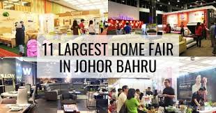 Upcoming 11 Largest Home Fair Johor Bahru Jb 2020