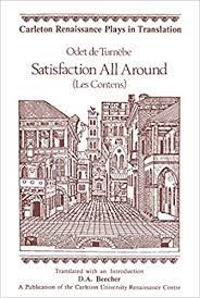 How can you use this to your advantage? Satisfaction All Around Les Contens Carleton Renaissance Plays In Translation Turnebe Odete De Beecher D A 9780770900632 Amazon Com Books