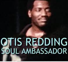 Otis Redding: Soul Ambassador (2013)