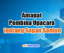 Maybe you would like to learn more about one of these? Amanat Pembina Upacara Sd Smp Sma Tentang Sopan Santun Operator Sekolah