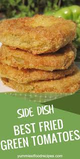 You Can Also Fry Up Red Tomatoes With This Recipe But Make Sure They Are Not In 2020 Green Tomato Recipes Fried Green Tomatoes Recipe Easy Fried Green Tomatoes Recipe